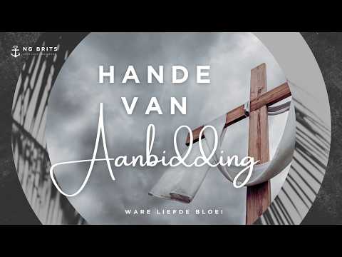 Hande van Aanbidding | Ds Goosen Thompson | 29 Maart 2026 | NG Kerk Brits