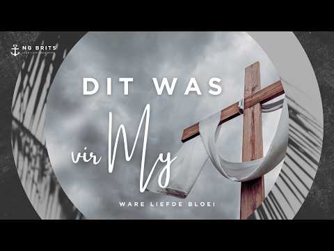 Dit was vir my | Ds Goosen Thompson | 3 April 2026 | NG Kerk Brits